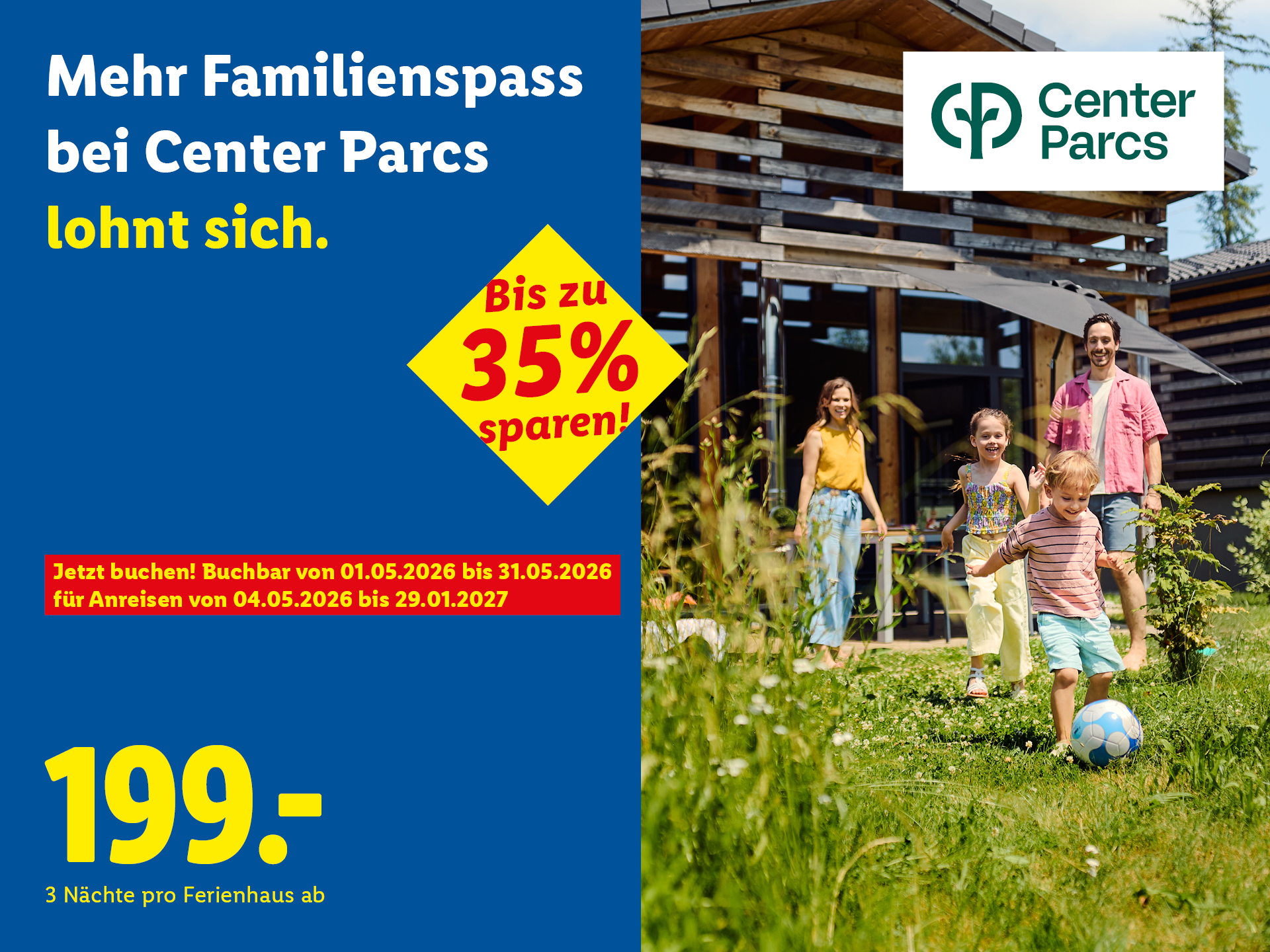 Lidl Reisen Center Parcs Angebot ab 199 CHF pro Ferienhaus für 3 Nächte: Spare bis zu 35 % bei einer Buchung eines Center Parcs Ferienhaus. Das Angebot gilt vom 01.05.2026 bis 31.05.2026.